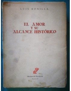 El amor y su alcance histórico (Usado)