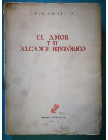 El amor y su alcance histórico (Usado) El amor y su alcance histórico (Usado)