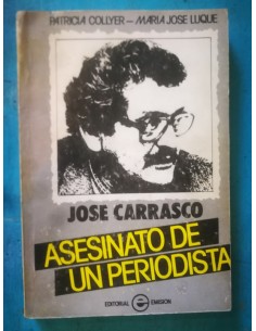 Jose Carrasco: Asesinato de un periodista (Usado)