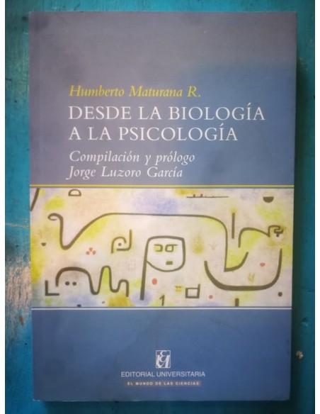 Desde la Biología a la Psicología (Usado) Desde la Biología a la Psicología (Usado)