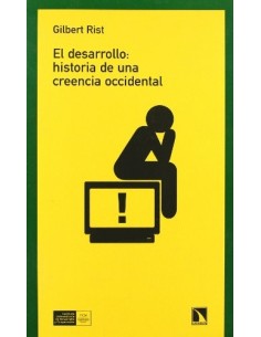El desarrollo: historia de una creencia occidental (Usado)