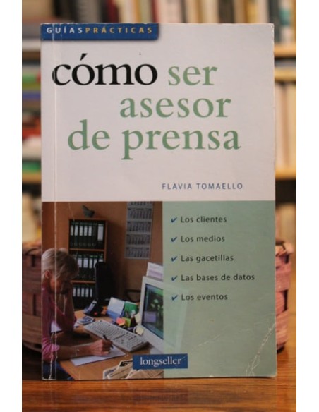 Cómo ser asesor de prensa (Usado) Cómo ser asesor de prensa (Usado)