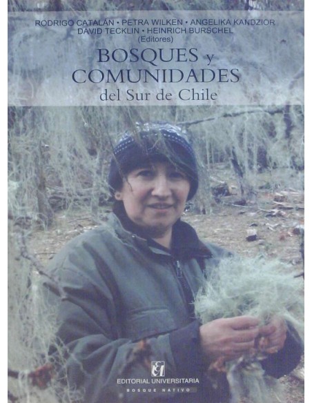 Bosques y comunidades del Sur de Chile (Nuevo) Bosques y comunidades del Sur de Chile (Nuevo)