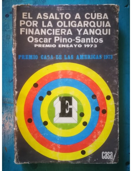 El asalto a cuba por la oligarquía financiera yanqui (Usado) El asalto a cuba por la oligarquía financiera yanqui (Usado)