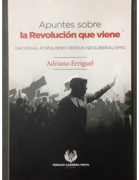 Apuntes sobre la Revolución que viene (Nuevo) Apuntes sobre la Revolución que viene (Nuevo)