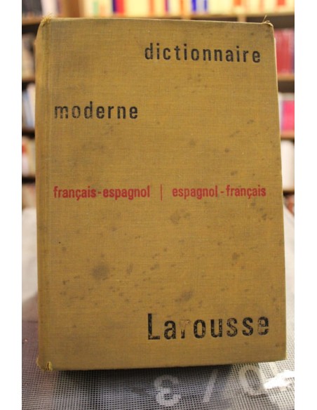 Dictionnaire moderne Francais-Espagnol (Usado) Dictionnaire moderne Francais-Espagnol (Usado)
