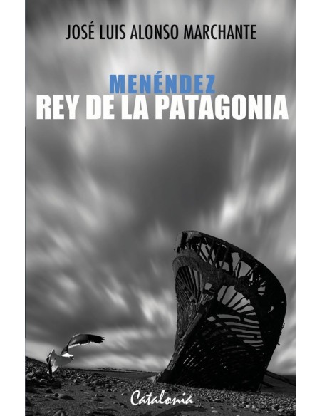 Menéndez rey de la Patagonia (Nuevo) Menéndez rey de la Patagonia (Nuevo)