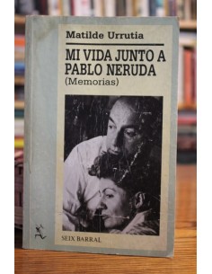 Mi vida junto a Pablo Neruda (memorias) (Usado)