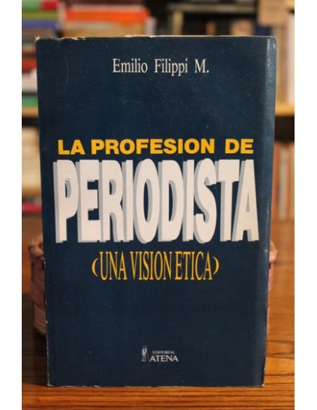 La profesión de periodista (una visión ética) (Usado) La profesión de periodista (una visión ética) (Usado)