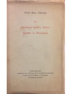 La conciencia política chilena durante la Monarquía (Usado)