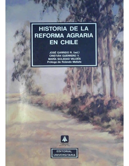 Historia de la reforma agraria en Chile (Usado) Historia de la reforma agraria en Chile (Usado)