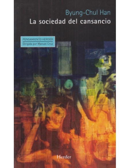 La sociedad del cansancio (Nuevo) La sociedad del cansancio (Nuevo)