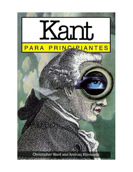 Kant para principiantes (Nuevo) Kant para principiantes (Nuevo)
