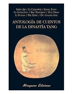 Antología de cuentos de la disnastía Tang (Nuevo)