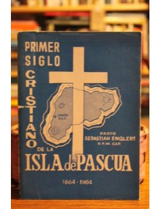 Primer siglo cristiano de la Isla de Pascua (1864-1964) (Usado)