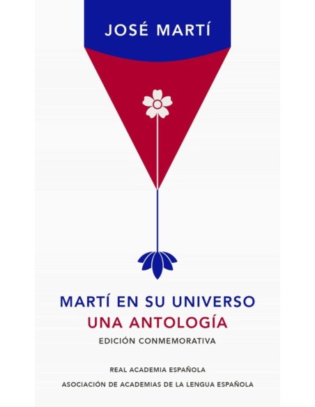 Martí en su aniversario. Una antología (Nuevo) Martí en su aniversario. Una antología (Nuevo)