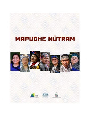Mapuche nutram: Historia y voces de...