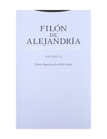 Filón de Alejandría. Obras completas volumen III (Nuevo)