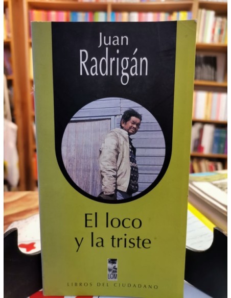 El loco y la triste (Usado) El loco y la triste (Usado)