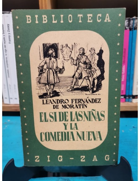 El si de las niñas y la comedia nueva (Usado) El si de las niñas y la comedia nueva (Usado)
