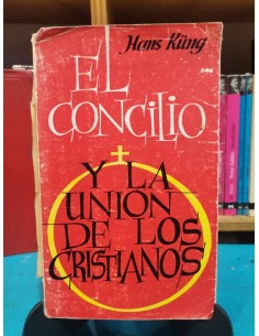 El concilio y la unión de los cristianos (Usado)