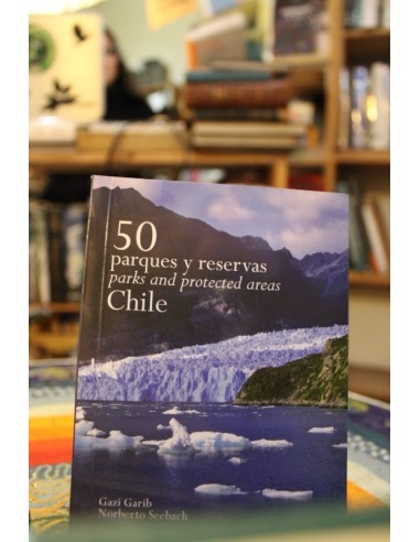 50 Parques y reservas de Chile (Nuevo)