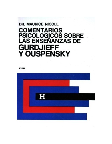 Comentarios Psicologicos sobre las ensenanzas de Gurdjieff y Ouspensky II (Nuevo) Comentarios Psicologicos sobre las ensenanzas de Gurdjieff y Ouspensky II (Nuevo)