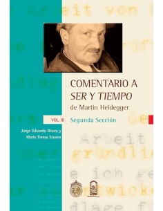 Comentario a Ser y tiempo de Martin Heidegger. Vol. III (Nuevo)