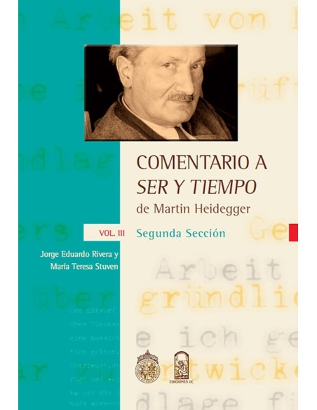 Comentario a Ser y tiempo de Martin Heidegger. Vol. III (Nuevo) Comentario a Ser y tiempo de Martin Heidegger. Vol. III (Nuevo)