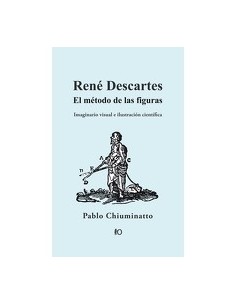René Descartes: El método de las figuras (Usado)