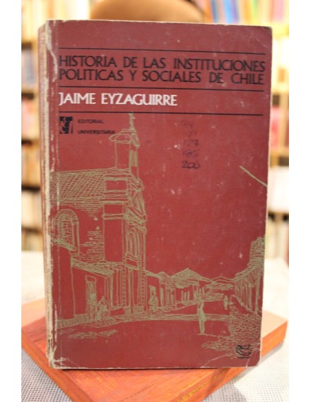 Historia de las instituciones políticas y sociales de Chile (Usado) Historia de las instituciones políticas y sociales de Chile (Usado)