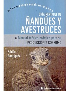 Cría rentable de ñandúes y avestruces (Nuevo)