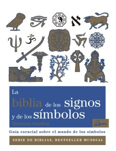 La biblia de los signos y de los símbolos (Nuevo)