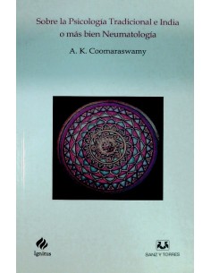 Sobre la psicología tradicional e india o más bien neumatología (Nuevo)