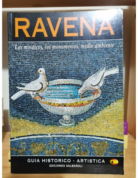 Ravena. Los mosaicos, los monumentos, medio ambiente (Usado) Ravena. Los mosaicos, los monumentos, medio ambiente (Usado)
