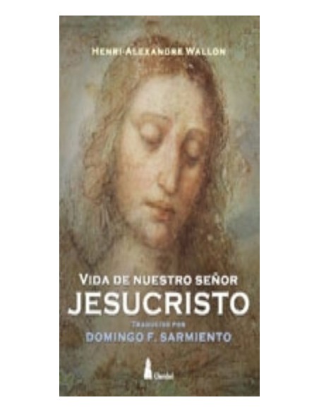 Vida de nuestro señor Jesucristo (Nuevo) Vida de nuestro señor Jesucristo (Nuevo)