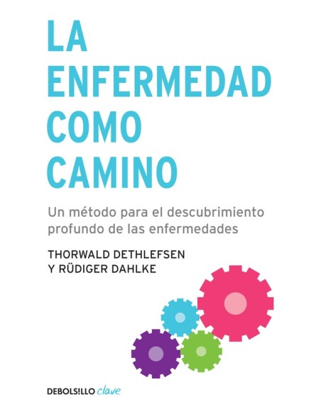 La enfermedad como camino (Nuevo)