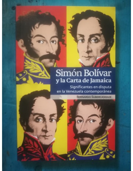 Simón Bolívar y la Carta de Jamaica (Usado)