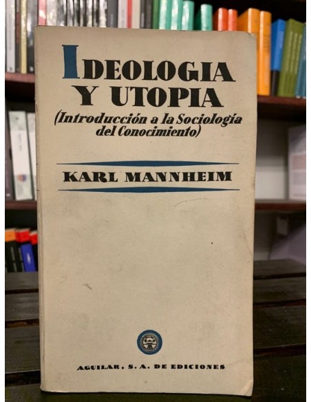 Ideología y utopía (Usado)