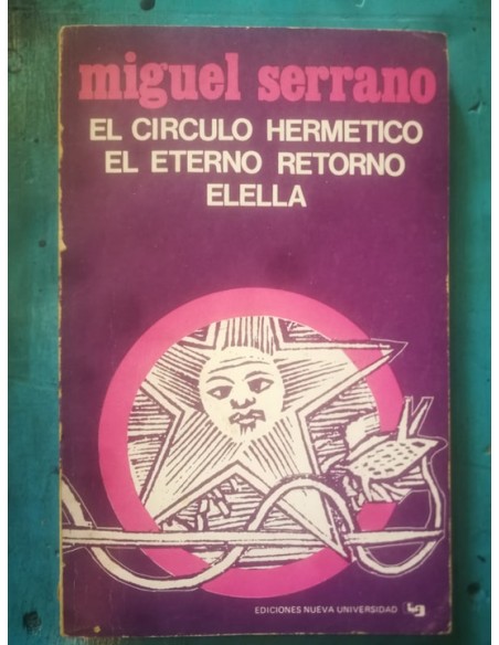 El círculo hermético. El eterno retorno. Elella (Usado) El círculo hermético. El eterno retorno. Elella (Usado)