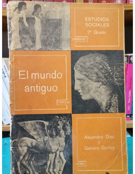 El mundo antiguo. Estudios Sociales 7° grado (Usado)