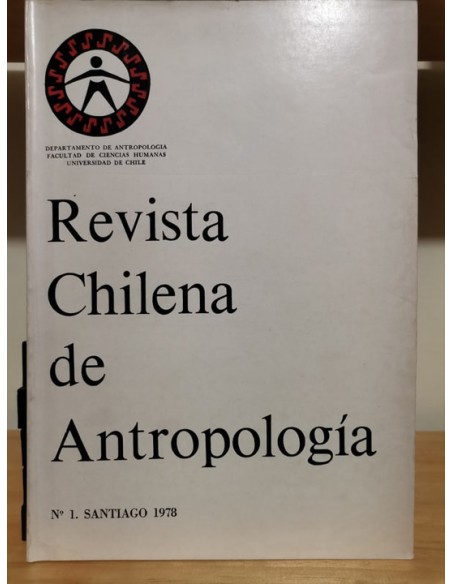Revista chilena de antropología. N.º 1 (Usado) Revista chilena de antropología. N.º 1 (Usado)