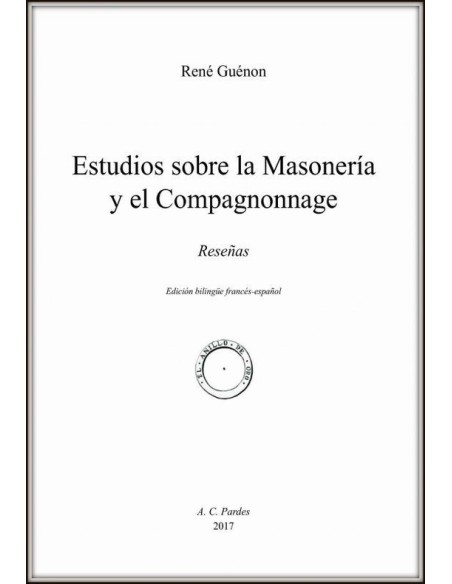 Estudios sobre la Masonería y el Compagnonnage  Reseñas (Nuevo) Estudios sobre la Masonería y el Compagnonnage  Reseñas (Nuevo)