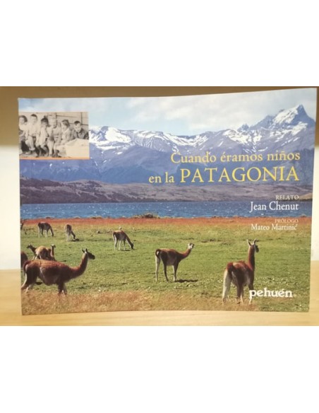 Cuando éramos niños en la Patagonia (Usado) Cuando éramos niños en la Patagonia (Usado)