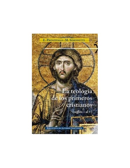 La teología de los primeros cristianos (siglos I al V) (Nuevo) La teología de los primeros cristianos (siglos I al V) (Nuevo)