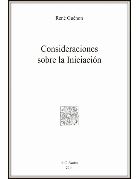 Consideraciones sobre la Iniciación (Nuevo)