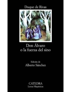 Don Alvaro O La Fuerza Del Sino (Nuevo)