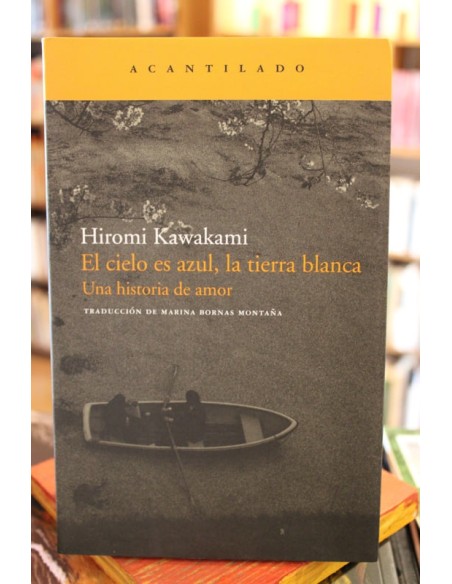 El cielo es azul, la tierra blanca (Usado) El cielo es azul, la tierra blanca (Usado)