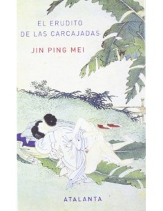 El erudito de las carcajadas. Jin Ping Mei (Nuevo)