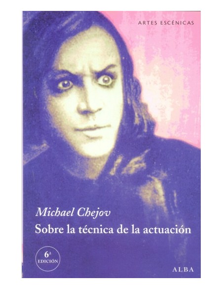 Sobre la técnica de la actuación (Nuevo) Sobre la técnica de la actuación (Nuevo)